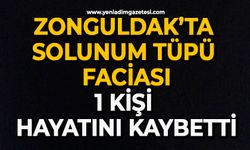 Zonguldak’ta solunum tüpü faciası: 1 kişi hayatını kaybetti