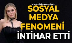 Sosyal medya fenomeni intihar etti