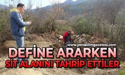 Define ararken sit alanını tahrip ettiler