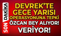 Devrek’te gece yarısı operasyonuna tepki: Özcan bey alıyor, veriyor!