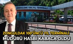 Zonguldak 100’üncü Yıl Terminali Müdürü Hasbi Kabaca oldu
