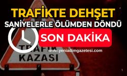 Trafikte dehşet: Saniyelerle ölümden döndü