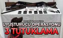 Uyuşturucu operasyonu: 3 tutuklama