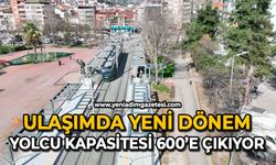 Ulaşımda yeni dönem: Yolcu kapasitesi 600’e çıkıyor
