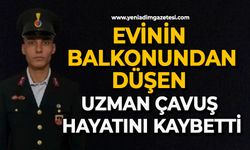 Evinin balkonundan düşen uzman çavuş hayatını kaybetti