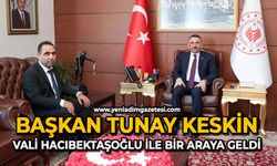 Başkan Tunay Keskin Vali Hacıbektaşoğlu ile bir araya geldi