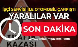 İşçi servisi ile otomobil çarpıştı: 11 yaralı