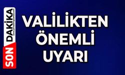 Valilikten önemli uyarı