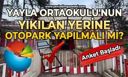 Yayla Ortaokulu'nun yıkılan yerine otopark yapılmalı mı?