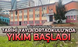 Tarihi Yayla Ortaokulu'nda yıkım çalışmaları başladı