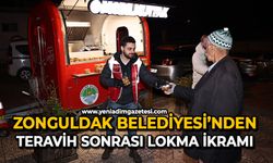 Zonguldak Belediyesi’nden teravih sonrası lokma ikramı