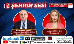 Şehrin Sesi 16 Nisan Perşembe KANAL Z'de