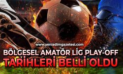Bölgesel Amatör Lig Play-Off tarihleri belli oldu