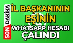 İl Başkanının eşinin WhatsApp hesabı çalındı