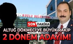 Altuğ Dökmeci'ye büyük rakip: 2 dönem adayım!