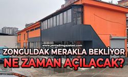 Zonguldak merakla bekliyor: Ne zaman açılacak ?