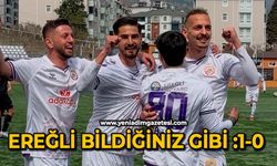 Ereğli bildiğiniz gibi:1-0
