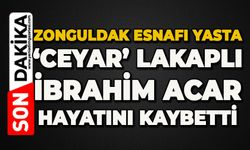 Zonguldak esnafı yasta: 'Ceyar' lakaplı İbrahim Acar hayatını kaybetti
