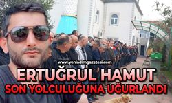 Ertuğrul Hamut son yolculuğuna uğurlandı