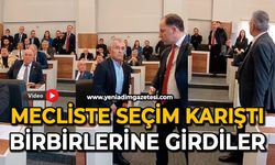 Mecliste seçim karıştı: Birbirlerine girdiler