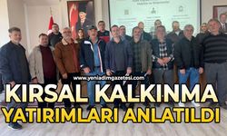 Kırsal Kalkınma Yatırımları anlatıldı