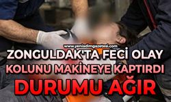 Zonguldak'ta feci olay: Kolunu makineye kaptırdı, durumu ağır