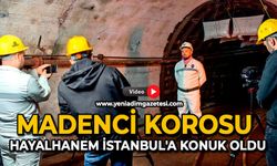 Madenci Korosu Hayalhanem İstanbul'a konuk oldu: Bir buçuk milyon takipçi izleyecek