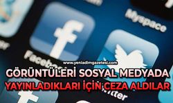 Görüntüleri sosyal medyada yayınladıkları için ceza aldılar