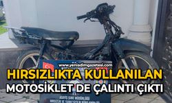 Hırsızlıkta kullanılan motosiklet de çalıntı çıktı