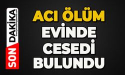 Acı ölüm: Evde cansız bedeni bulundu