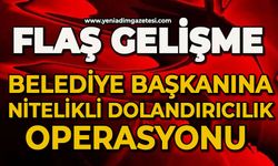Belediye Başkanına operasyon