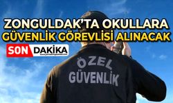 Zonguldak'ta okullara güvenlik görevlisi alınacak