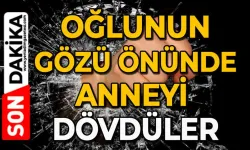 Oğlunun gözü önünde feci şekilde darp edildi