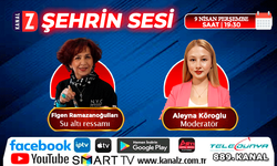 Şehrin Sesi 9 Nisan Perşembe KANAL Z'de
