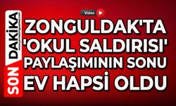 Zonguldak'ta 'okul saldırısı' paylaşımının sonu ev hapsi oldu