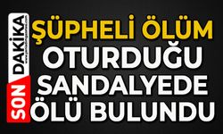 Şüpheli ölüm: 32 yaşındaki adam ölü bulundu