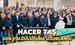 Hacer Taş son yolculuğuna uğurlandı