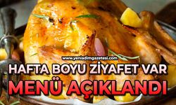 Hafta boyu ziyafet var: Menü açıklandı