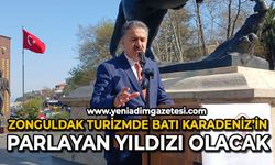 Zonguldak Turizm’de Batı Karadeniz’in parlayan yıldızı olacak