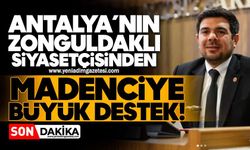Antalya’nın Zonguldaklı siyasetçisinden madenciye büyük destek