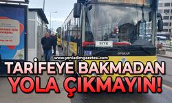 Tarifeye bakmadan yola çıkmayın
