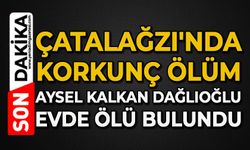 Çatalağzı'nda korkunç ölüm: Aysel Kalkan Dağlıoğlu evde ölü bulundu
