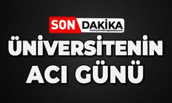 Üniversitenin acı günü