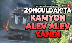 Zonguldak’ta kamyon alev alev yandı