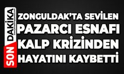 Zonguldak'ta pazarcı esnafı yasta: Sevilen isim kalp krizinden hayatını kaybetti