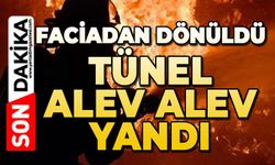 Korku dolu anlar: Tünel alev alev yandı