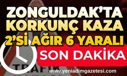 Zonguldak'ta korkunç kaza: 2'si ağır 6 yaralı