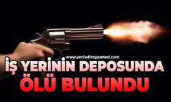 İş yeri deposunda kafasından vurulmuş halde ölü bulundu