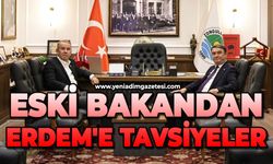 Eski bakandan Erdem'e tavsiyeler!