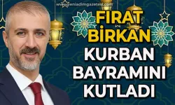 Fırat Birkan'ın Kurban Bayramı mesajı